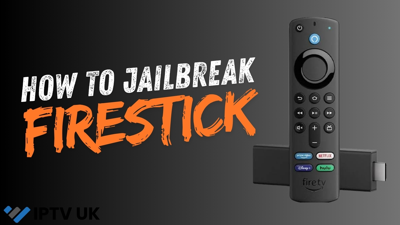 How to Jailbreak a Fire TV Stick in 2026: Complete Step-by-Step Guide
